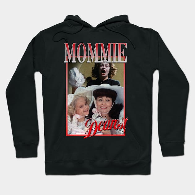 Mommie Dearest Hoodie by wildzfreak